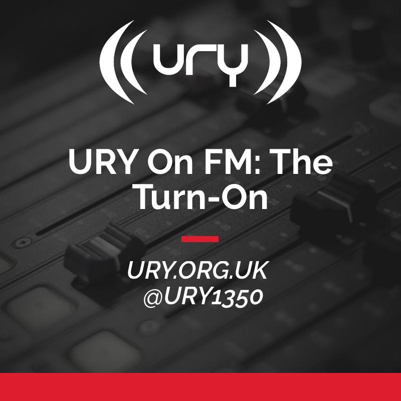 Featured image of post URY on FM: The Turn-on